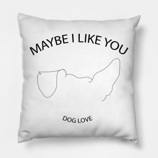 dog ears maybe i like you line art Pillow