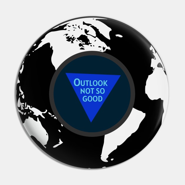 Earth: Outlook Not So Good (color) Pin by Rotten Apple