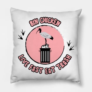 Live Fast Eat Trash | Aussie Bin Chicken Pillow