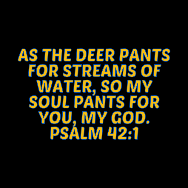 Bible Verse Psalm 42:1 by Prayingwarrior