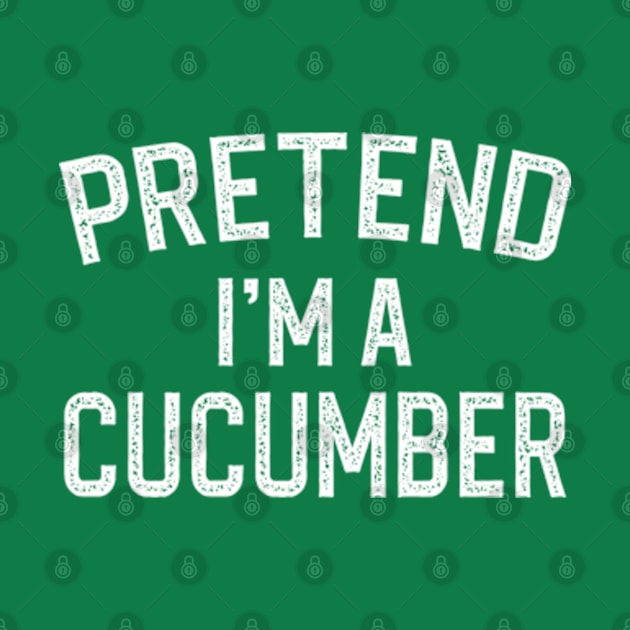 Pretend I'm A Cucumber Lazy Halloween Costume by JaiStore