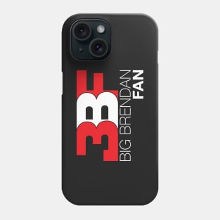 Big Brendan Fan Phone Case