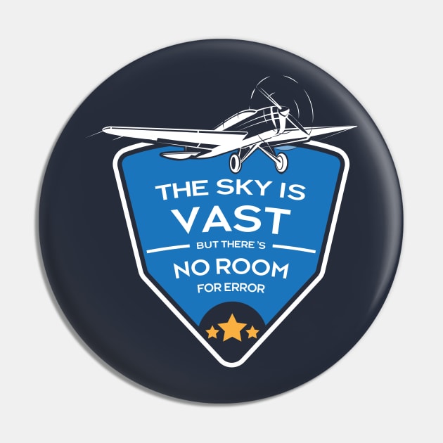 The Sky is Vast but There's No Room for Error Pin by Cinestore Merch