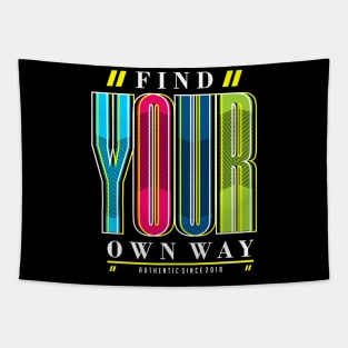 find your own way Tapestry