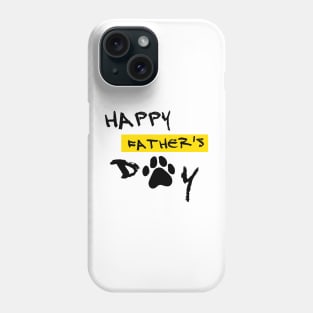 happy fathers day , for dog lover , happy fathers dog day Phone Case