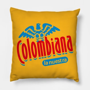 Colombiana La Nuestra Pillow