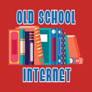 Old School Internet T-Shirt