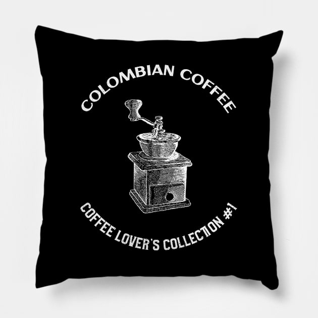 Colombian Coffee - Coffee Lover's Collection # 1 Pillow by SouthAmericaLive