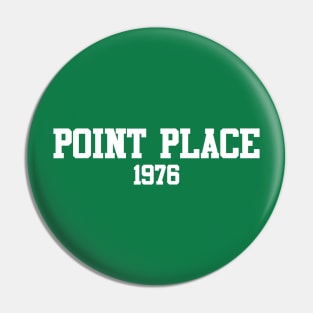 Point Place 1976 Pin