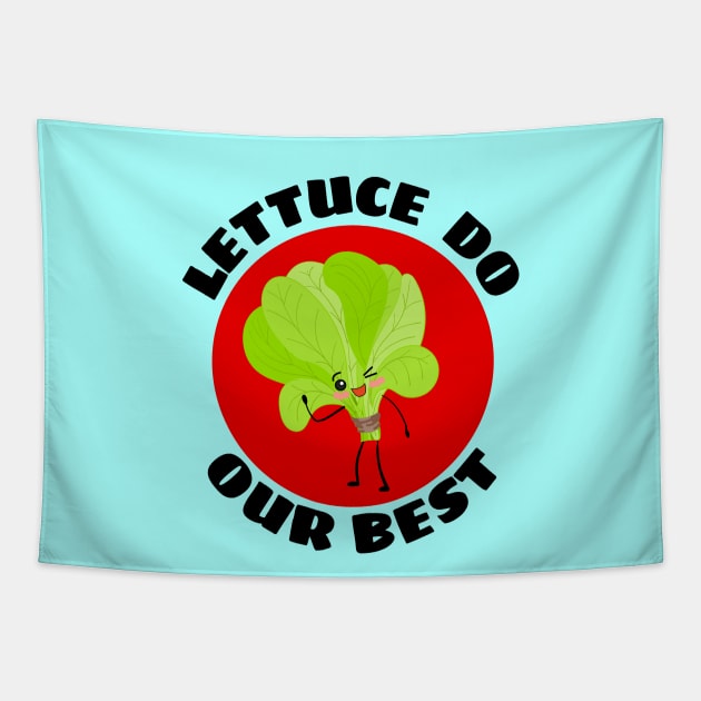 Lettuce Do Our Best | Lettuce Pun Tapestry by Allthingspunny