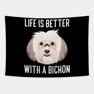 life is better with a bichon, dogs lovers, life is better with a bichon frise Tapestry