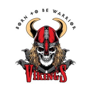 Born To Be Warrior - VIKINGS T-Shirt