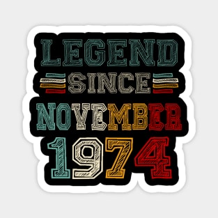 49 Years Old Legend Since November 1974 49th Birthday Magnet