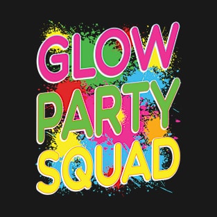 Glow Party Squad T-Shirt