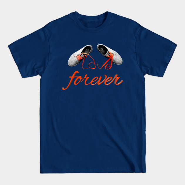 Discover Love forever - Love Forever - T-Shirt