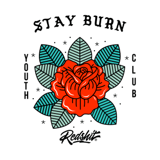 Redshit Stay Burn T-Shirt