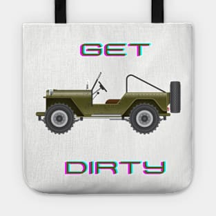 Get dirty Tote