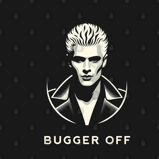 Rebel Vampire: Spike "Bugger Off" by Retro Travel Design