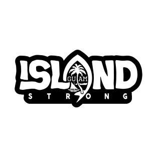 GUAM Island Strong T-Shirt