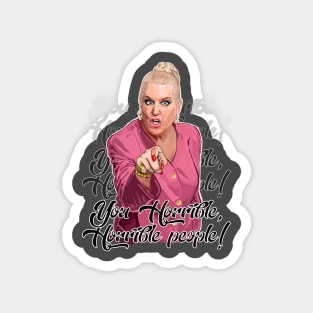 Kim Woodburn You Horrible People Magnet