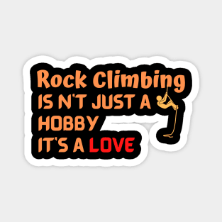 Rock Climbing Is Love Magnet