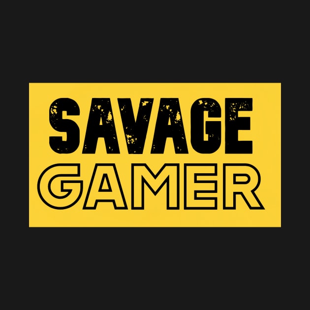 Savage Gamer by SavageTacoSquad