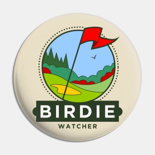 Birdie Watcher Pin