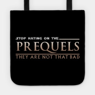 Stop Hating on the Prequels Tote