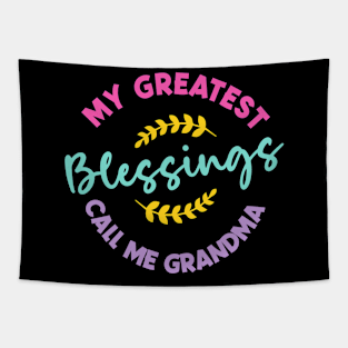 Custom Grandma tee My Greatest Blessings Call Me Grandma Tee Mother Day Gift copy Tapestry