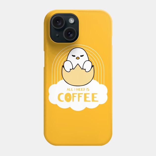 ALL I NEED IS COFFEE funny chick Phone Case by AA