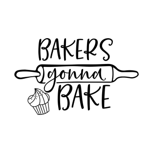 Bakers Gonaa Bake T-Shirt