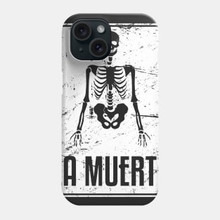 La Muerte | Loteria Mexican Tarot Card Phone Case