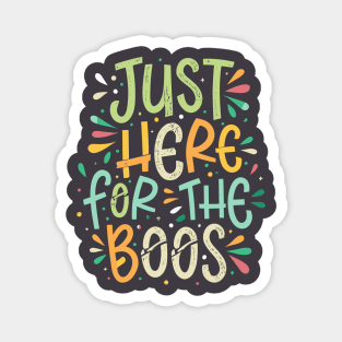 Spirit-Loving Humor Here for the Boos Witty Halloween Ghost Magnet