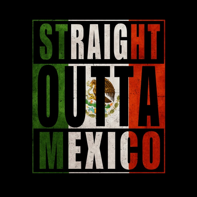 Straight Outta Mexico by Huemanitee