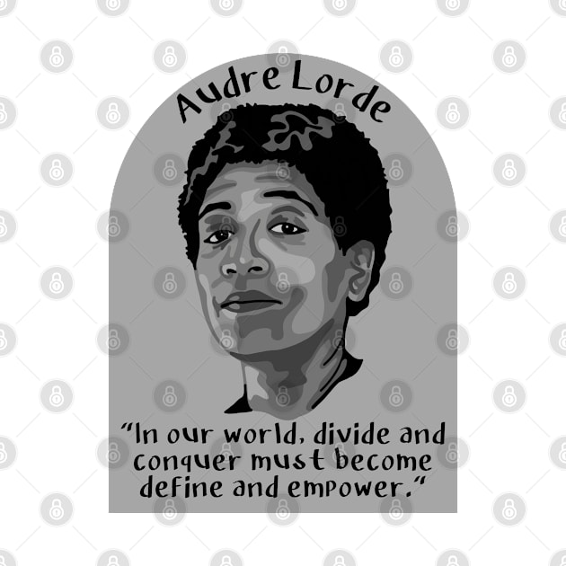 Audre Lorde Portrait and Quote by Slightly Unhinged