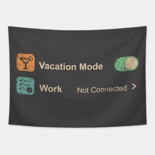 Vacation Mode Activated Tapestry