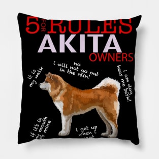 5 Rules For Akita Owners Pillow