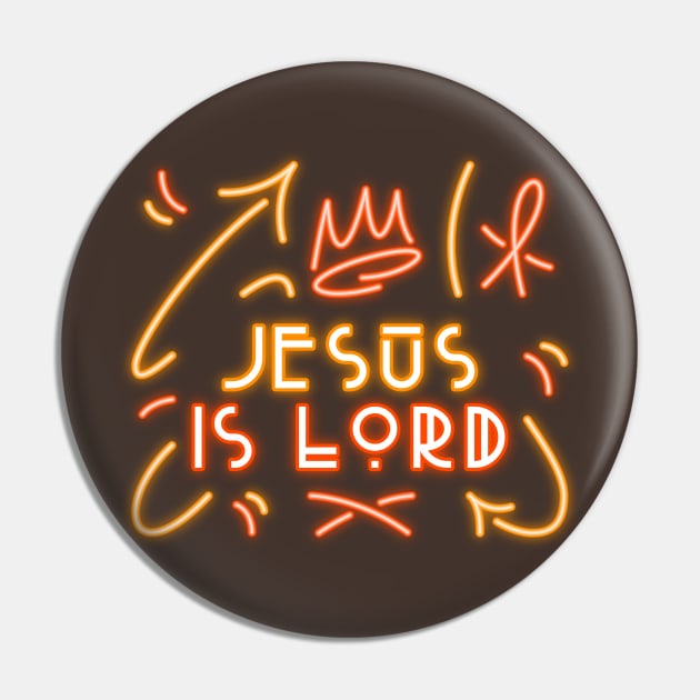 Jesus Is Lord - Christian Quotes Pin by ChristianShirtsStudios
