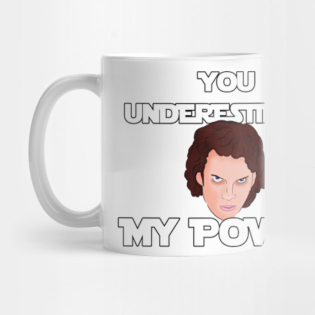 You Underestimate My Power Prequel Memes Prequel Memes Mug
