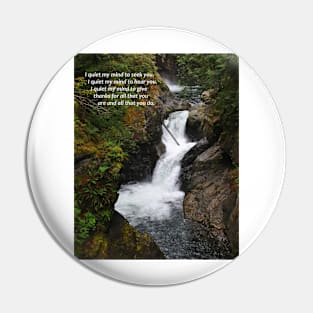 I Quiet My Mind: Forest Waterfall Pin