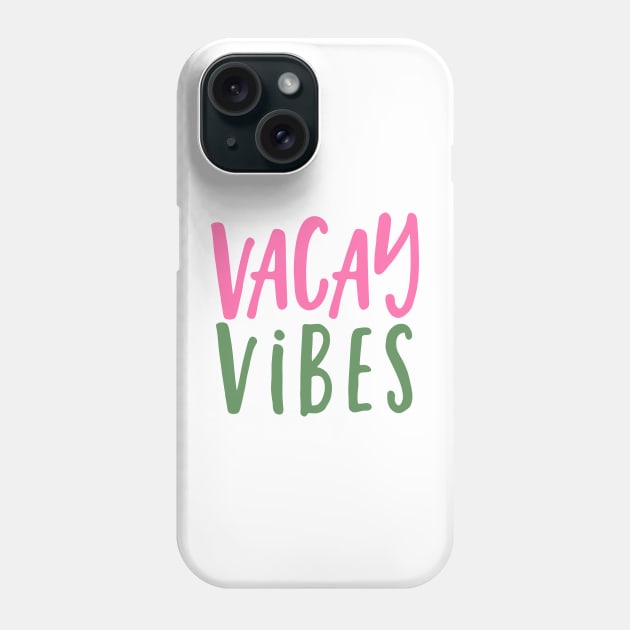 Vacay Vibes Phone Case by Asilynn