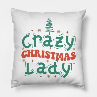 Crazy Christmas Lady Pillow