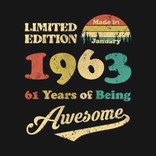 Made In January 1963 61 Years Of Being Awesome 61st Birthday T-Shirt