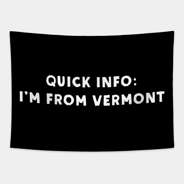 Vermont Cool & Funny Tapestry by Novel_Designs