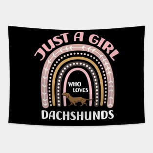 Dachshund Just A Girl Who Loves Dachshunds Cute Dachshund Tapestry