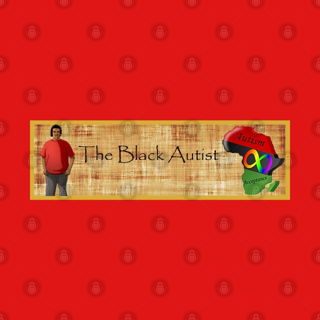 The Black Autist by The Black Autist