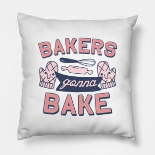 Bakers Gonna Bake Pillow