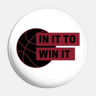 In It To Win It Pin