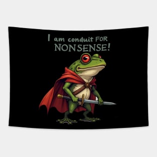 I Am A Conduit For Nonsense Funny Frog Tapestry