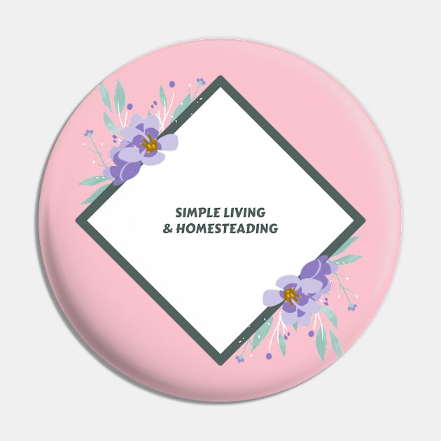 Simple Living & Homesteading Pin by Poggeaux